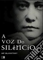 A voz do silêncio. E-book. Formato EPUB ebook