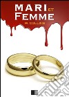 Mari et Femme. E-book. Formato EPUB ebook