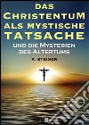 Das christentum als mystische tatsache und die mysterien des altertums. E-book. Formato EPUB ebook