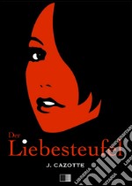 Der Liebesteufel. E-book. Formato EPUB