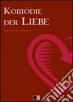 Komödie der Liebe. E-book. Formato EPUB ebook