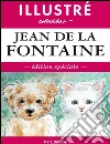 Fables illustrées. E-book. Formato EPUB ebook di Jean de La Fontaine