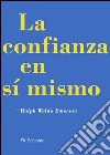 La confianza en si mismo. E-book. Formato EPUB ebook