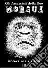 Gli assassinii della rue Morgue. E-book. Formato EPUB ebook di Edgar Allan Poe