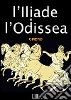 L'Iliade e l'Odissea. E-book. Formato EPUB ebook