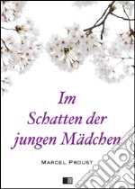 Im Schatten der jungen Mädchen. E-book. Formato EPUB ebook