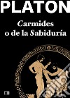 Carmides o de la sabiduría. E-book. Formato EPUB ebook