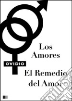 Los amores y el remedio del amor. E-book. Formato EPUB ebook