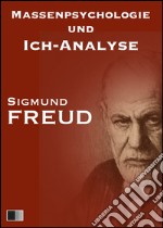 Massenpsychologie und ich-analyse. E-book. Formato EPUB ebook