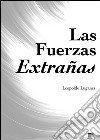 Las fuerzas extrañas. E-book. Formato EPUB ebook