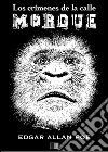 Los crímenes de la calle Morgue. E-book. Formato EPUB ebook di Edgar Allan Poe