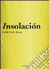 Insolación (historia amorosa). E-book. Formato EPUB ebook