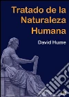 Tratado de la naturaleza humana. E-book. Formato EPUB ebook di David Hume