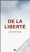 De la liberté. E-book. Formato EPUB ebook