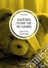 Facéties d&apos;une vie de gaminRoman autobiographique. E-book. Formato EPUB ebook