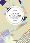 Les rues atteNantesRoman intimiste. E-book. Formato EPUB ebook di Alexandre Feraga