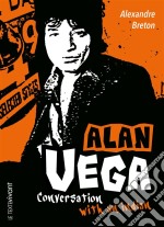 Alan Vega: Conversation with an indian. E-book. Formato EPUB ebook