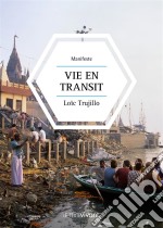 Vie en transitManifeste. E-book. Formato EPUB ebook