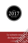 2017Le scénario noir des législatives. E-book. Formato EPUB ebook