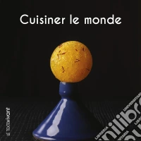Cuisiner le mondeRecettes de voyage. E-book. Formato EPUB ebook