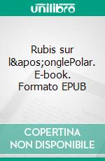 Rubis sur l&apos;onglePolar. E-book. Formato EPUB ebook