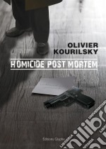 Homicide post mortemUn thriller médical palpitant. E-book. Formato EPUB ebook