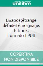 L&apos;étrange défaiteTémoignage. E-book. Formato EPUB