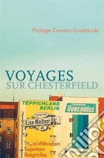 Voyages sur ChesterfieldRoman humoristique. E-book. Formato EPUB