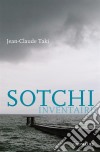 Sotchi inventaireThriller. E-book. Formato EPUB ebook di Jean-Claude Taki