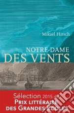 Notre-Dame des ventsThriller. E-book. Formato EPUB ebook