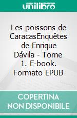 Les poissons de Caracas. E-book. Formato EPUB ebook