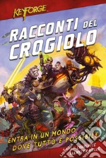 KeyForge - Racconti del Crogiolo. E-book. Formato EPUB ebook