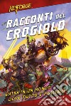 KeyForge - Racconti del Crogiolo. E-book. Formato EPUB ebook