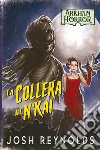 Arkham Horror - La Collera di N'kai. E-book. Formato EPUB ebook di Josh Reynolds