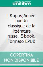 L&apos;Année nueUn classique de la littérature russe. E-book. Formato EPUB