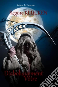 Diaboliquement VôtreUn thriller infernal. E-book. Formato EPUB ebook