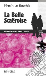 La belle Scaëroise : Double affaire - Tome 1Le Duigou et Bozzi - Tome 3. E-book. Formato EPUB ebook