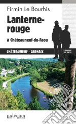 Lanterne rouge à Châteauneuf-du-FaouLe Duigou et Bozzi - Tome 5. E-book. Formato EPUB ebook