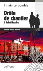 Drôle de chantier à Saint-NazaireLe Duigou et Bozzi - Tome 10. E-book. Formato EPUB ebook