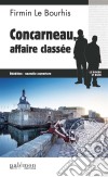 Concarneau affaire classéeLe Duigou et Bozzi - Tome 15. E-book. Formato EPUB ebook di Firmin Le Bourhis