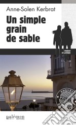 Un simple grain de sableUne enquête du commandant Perrot - Tome 10. E-book. Formato EPUB ebook