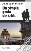 Un simple grain de sableUne enquête du commandant Perrot - Tome 10. E-book. Formato EPUB ebook