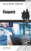 ÉvaporéUne enquête du commandant Perrot - Tome 9. E-book. Formato EPUB ebook