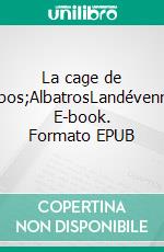 La cage de l'AlbatrosLandévennec. E-book. Formato EPUB ebook di Pierre Pouchairet