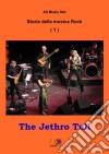 The Jethro Tull - Storia della musica Rock 1. E-book. Formato PDF ebook di All Music Net