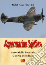 Supermarine Spitfire. E-book. Formato PDF ebook