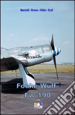 Focke-Wulf Fw 190. E-book. Formato EPUB ebook