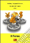 Il Forex. E-book. Formato PDF ebook