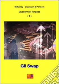 Gli Swap. E-book. Formato PDF ebook di Degregori and Partners