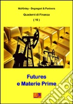 Futures e materie prime. E-book. Formato PDF ebook